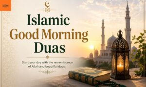 Islamic Good Morning Duas