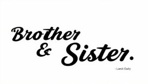 Brother and Sister Quotes