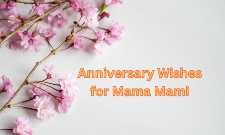 Anniversary Wishes for Mama Mami