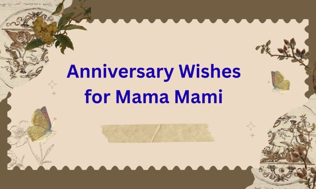 Wedding Anniversary Wishes for Mama Mami in English