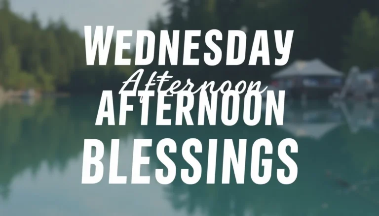 Wednesday Afternoon Blessings, Prayers, Quotes